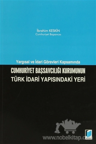 Yargısal ve İdari Görevleri Kapsamında