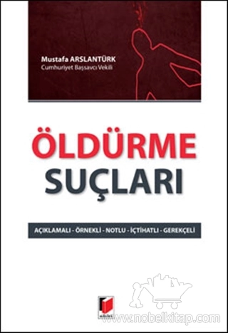 Açıklamalı - Örnekli - Notlu - İçtihatlı - Gerekçeli