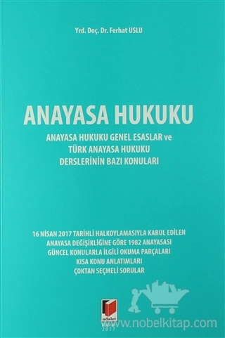 Anayasa Hukuku Genel Esaslar ve Türk Anayasa Hukuku Derslerinin Bazı Konuları