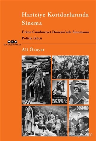 Erken Cumhuriyet Dönemi’nde Sinemanın Politik Gücü