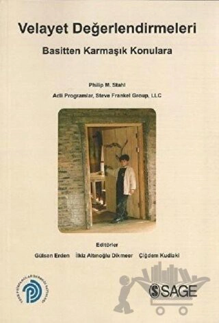 VELAYET DEĞERLENDİRMELERİ - Basitten Karmaşık Konulara / CONDUCTING CHILD CUSTODY EVALUATIONS: From Basic to Complex Issiues