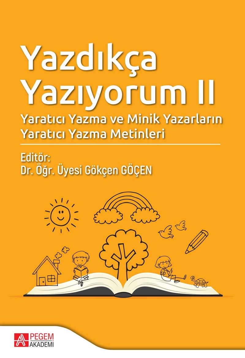 Yaratıcı Yazma ve Minik Yazarların Yaratıcı Yazma Metinleri