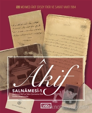 Mehmed Akif ve Yakın Çevresine Dair Etütler Araştırmalar