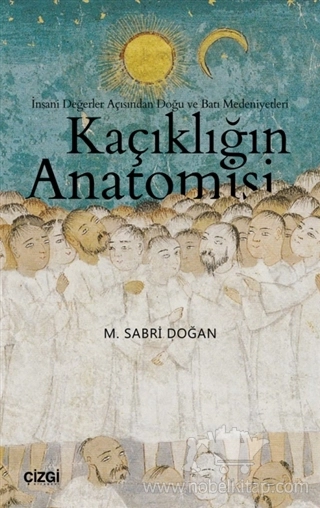 İnsani Değerler Açısından Doğu ve Batı Medeniyetleri