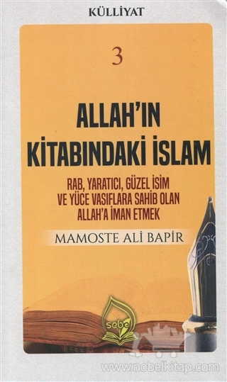 Rab Yaratıcı Güzel İsim ve Yüce Vasıflara Sahib Olan Allah'a İman Etmek