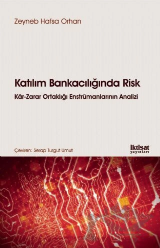 KATILIM BANKACILIĞINDA RİSK Kâr-Zarar Ortaklığı Enstrümanlarının Analizi