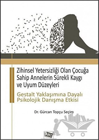 Gestalt Yaklaşımına Dayalı Psikolojik Danışma Etkisi