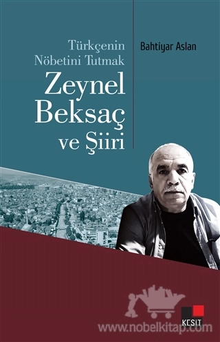 Zeynel Beksaç ve Şiiri