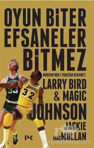 Modern NBA'i Yaratan Rekabet Larry Bird ve Magic Johnson