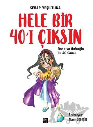 Anne ve Bebeğin İlk 40 Günü