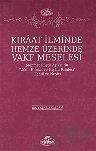 Mehmet Rüştü Vakf-ı Hamza ve Hişam Risalesi