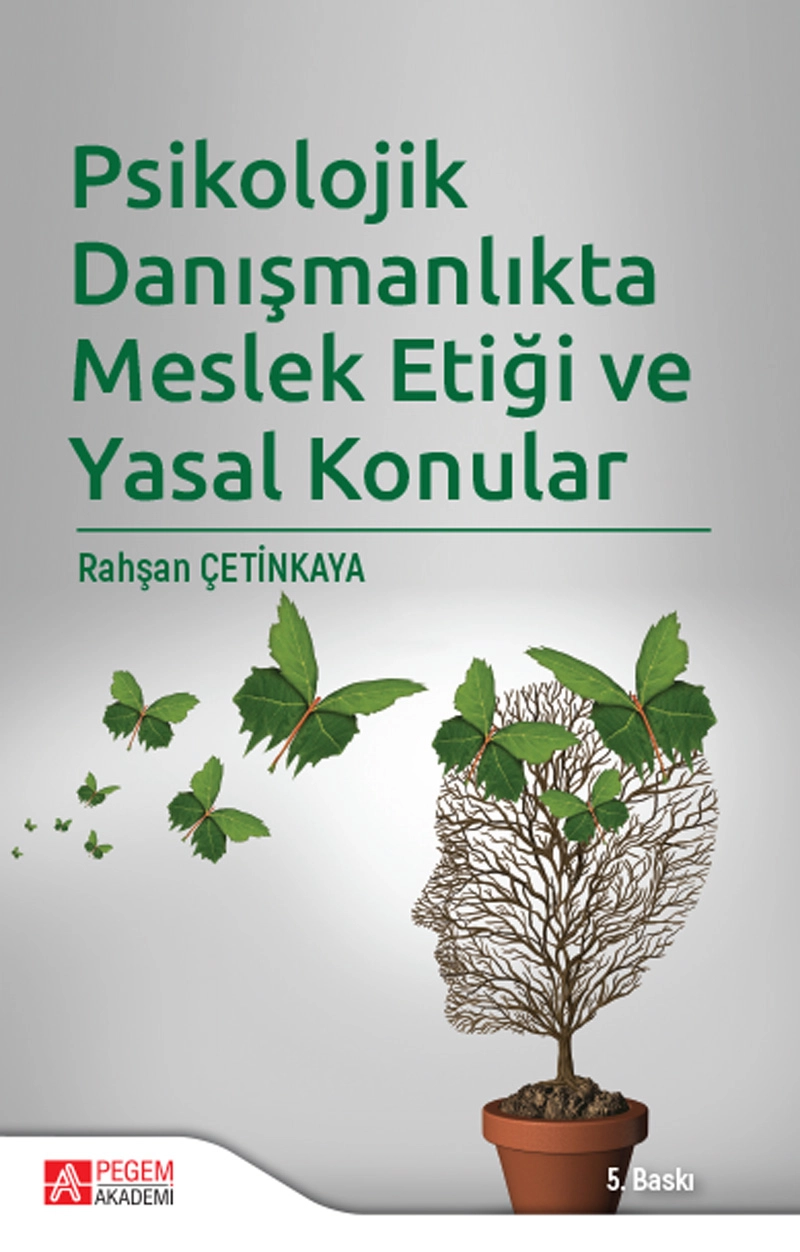 Psikolojik Danışmanlıkta Meslek Etiği ve Yasal Konular