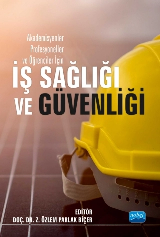 Akademisyenler, Profesyoneller ve Öğrenciler İçin İŞ SAĞLIĞI VE GÜVENLİĞİ