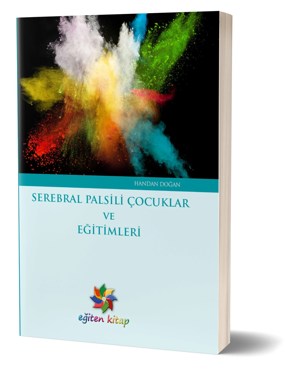 SEREBRAL PALSİLİ ÇOCUKLAR VE EĞİTİM