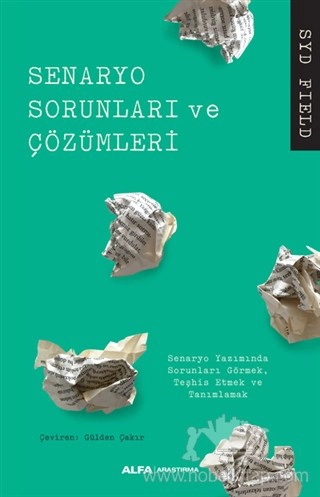 Senaryo Yazımında Sorunları Görmek, Teşhis Etmek ve Tanımlamak