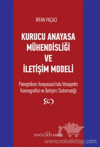 Panoptikon Anayasası'nda Vesayetin Kereografisi ve İletişim Sistematiği