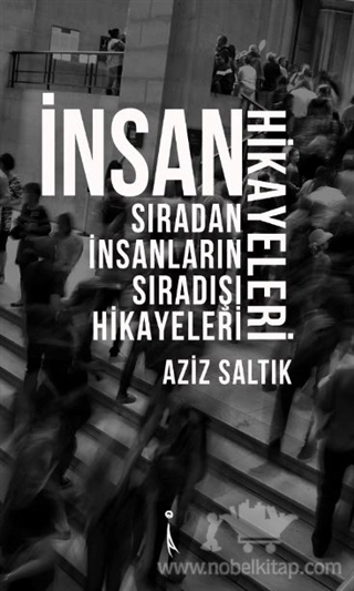 Sıradan İnsanların Sıradışı Hikayeleri