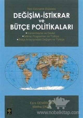 Küreselleşme ve Devlet - İstikrar Programları ve Türkiye - Bütçe Anlayışındaki Değişim ve Türkiye