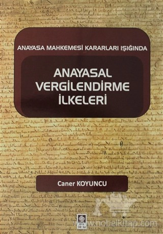 Anayasa Mahkemesi Kararları Işığında