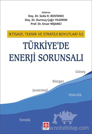 İktisadi, Teknik ve Strateji Boyutları İle