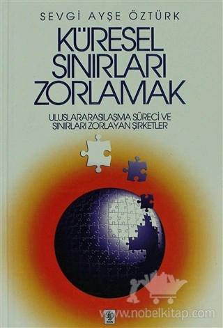 Uluslararasılaşma Süreci ve Sınırları Zorlayan Şirketler