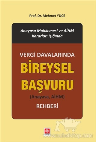 Anayasa Mahkemesi ve AİHM Kararları Işığında