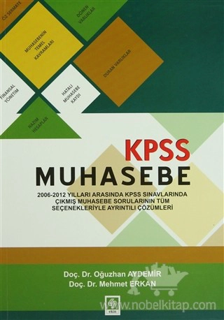 2006-2012 Yılları Arasında KPSS Sınavlarına Çıkmış Muhasebe Sorularının Tüm Seçenekleriyle Ayrıntılı Çözümleri