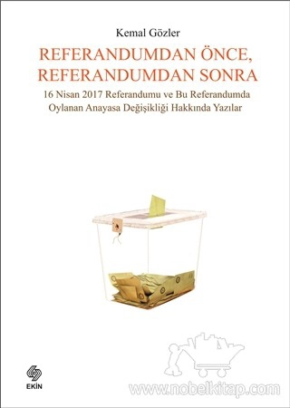 16 Nisan 2017 Referandumu ve Bu Referandumda
Oylanan Anayasa Değişikliği Hakkında Yazılar