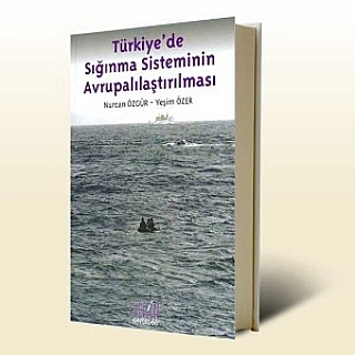 Türkiye�de Sığınma Siteminin Avrupalılaştırılması