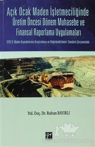 TFRS 6: Maden KAynaklarının Araştırılması ve değerlendirilmesi Standartı Çerçevesinde