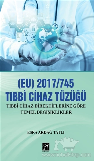 Tıbbi Cihaz Direktiflerine Göre Temel Değişiklikler