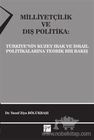 Türkiye'nin Kuzey Irak ve İsrail Politikalarına Teorik Bir Bakış