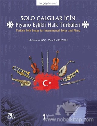 Turkish Folk Songs For Instrumental Solos and Piano