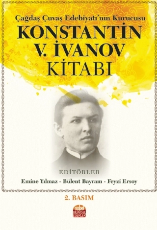 Çağdaş Çuvaş Edebiyatı’nın Kurucusu Konstantin V. İvanov Kitabı