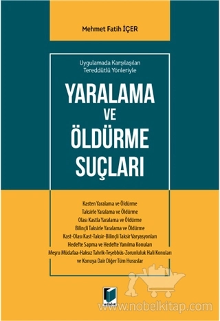 Uygulamada Karşılaşılan Tereddütlü Yönleriyle