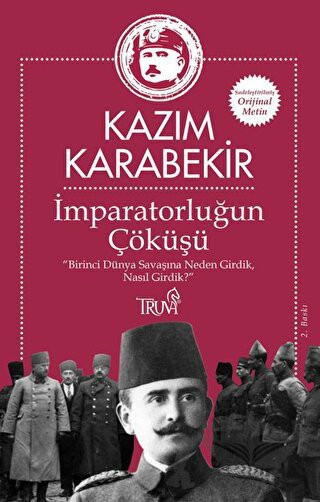 Birinci Dünya Savaşına Neden Girdik, Nasıl Girdik?