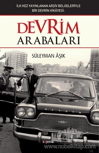 İlk kez Yayınlanan Arşiv Belgeleriyle Bir Devrin Hikayesi