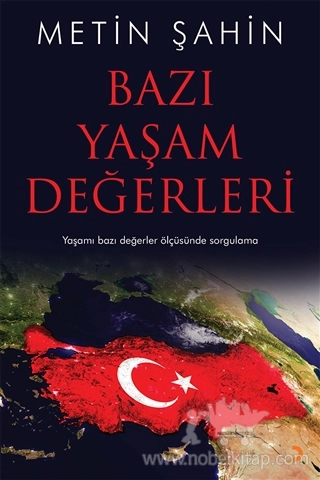 Yaşamı bazı değerler ölçüsünde sorgulama