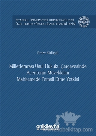 İstanbul Üniversitesi Hukuk Fakültesi Özel Hukuk Yüksek Lisans Tezleri Dizisi No:19