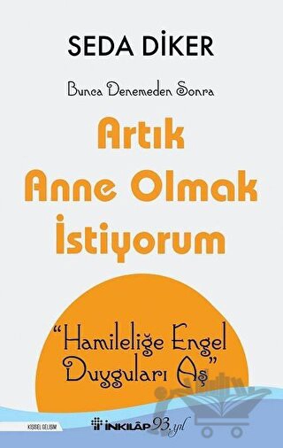 Hamileliğe Engel Duyguları Aş