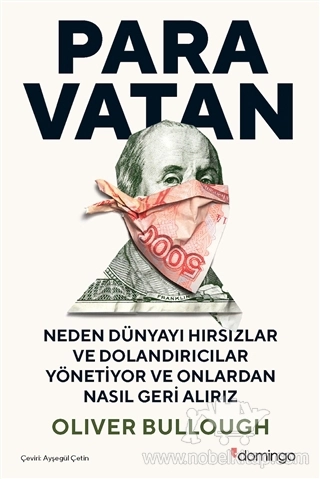 Neden Dünyayı Hırsızlar ve Dolandırıcılar Yönetiyor ve Onlardan Nasıl Geri Alırız