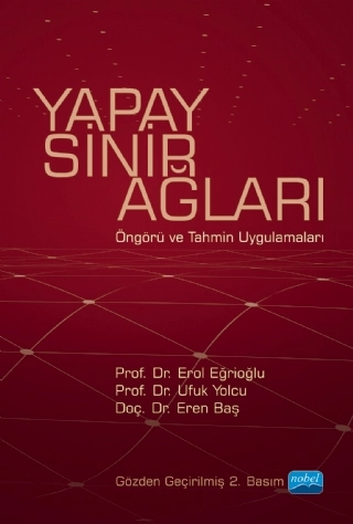 YAPAY SİNİR AĞLARI - (Öngörü ve Tahmin Uygulamaları)