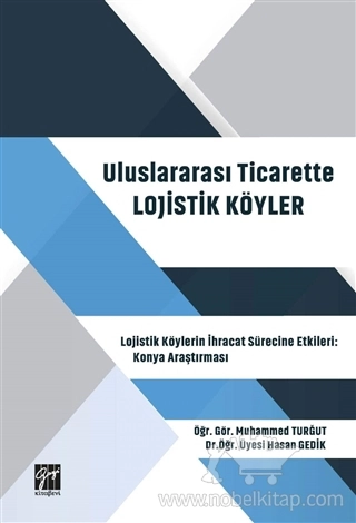 Lojistik Köylerin İhracat Sürecine Etkileri: Konya Araştırması