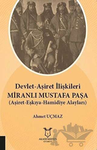 (Aşiret-Eşkıya-Hamidiye Alayları)