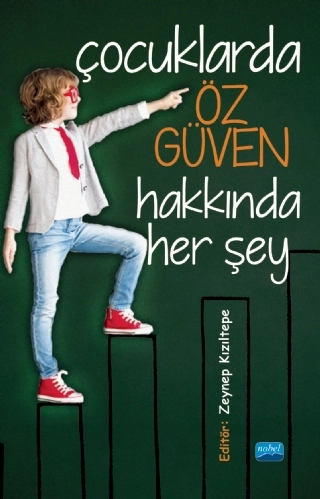 Çocuklarda Öz Güven Hakkında Her Şey