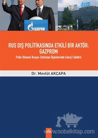 Putin Dönemi Rusya Sırbistan İlişkilerinde Enerji Faktörü