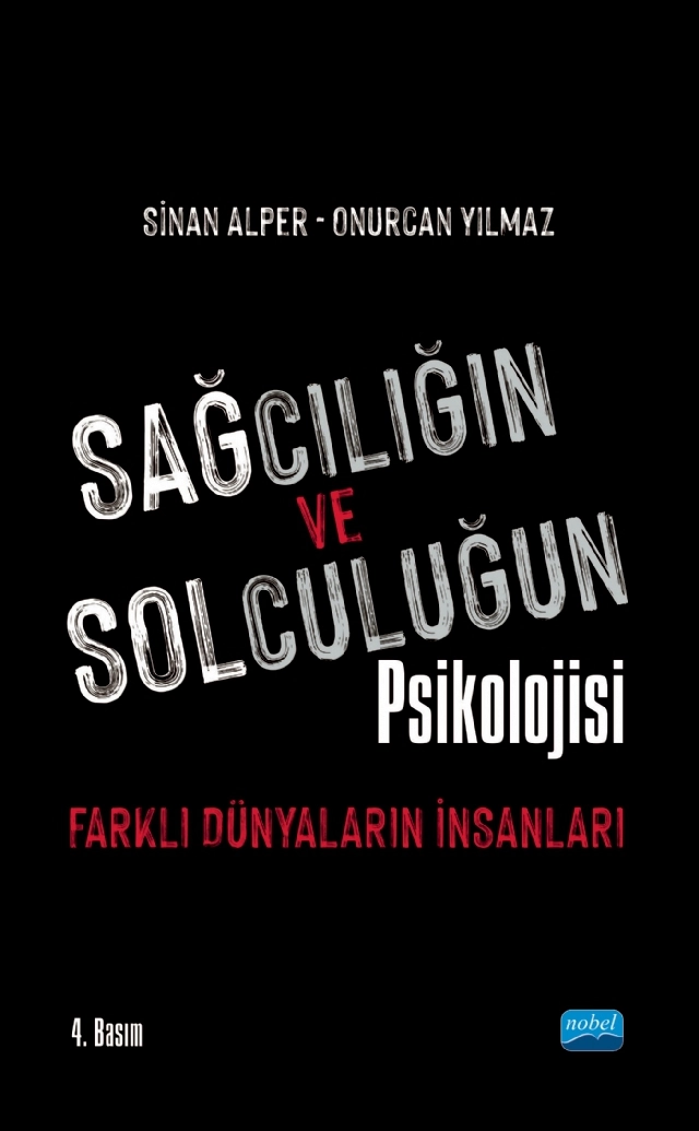 SAĞCILIĞIN VE SOLCULUĞUN PSİKOLOJİSİ: Farklı Dünyaların İnsanları