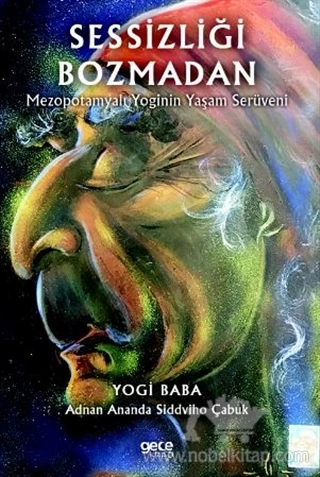 Mezopotamyalı Yoginin Yaşam Serüveni