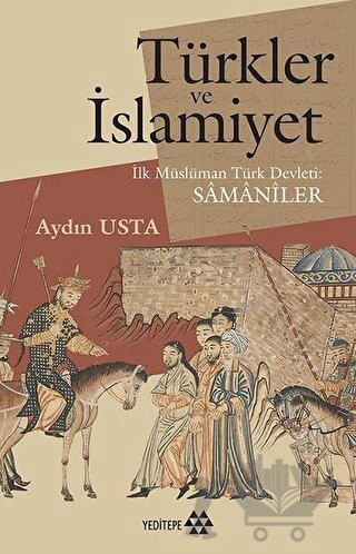 İlk Müslüman Türk Devleti Samaniler