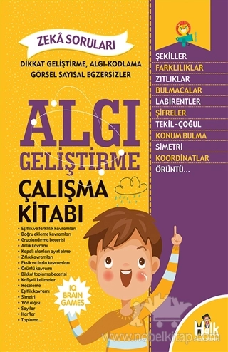 Dikkat Geliştirme Algı-Kodlama Görsel Sayısal Egzersizler ve Zeka Soruları - Çalışma Kitabı